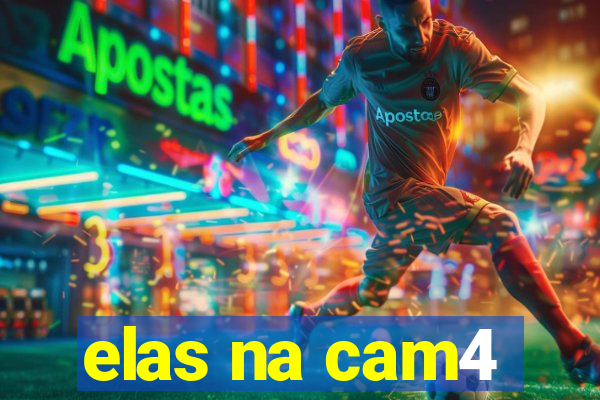 elas na cam4